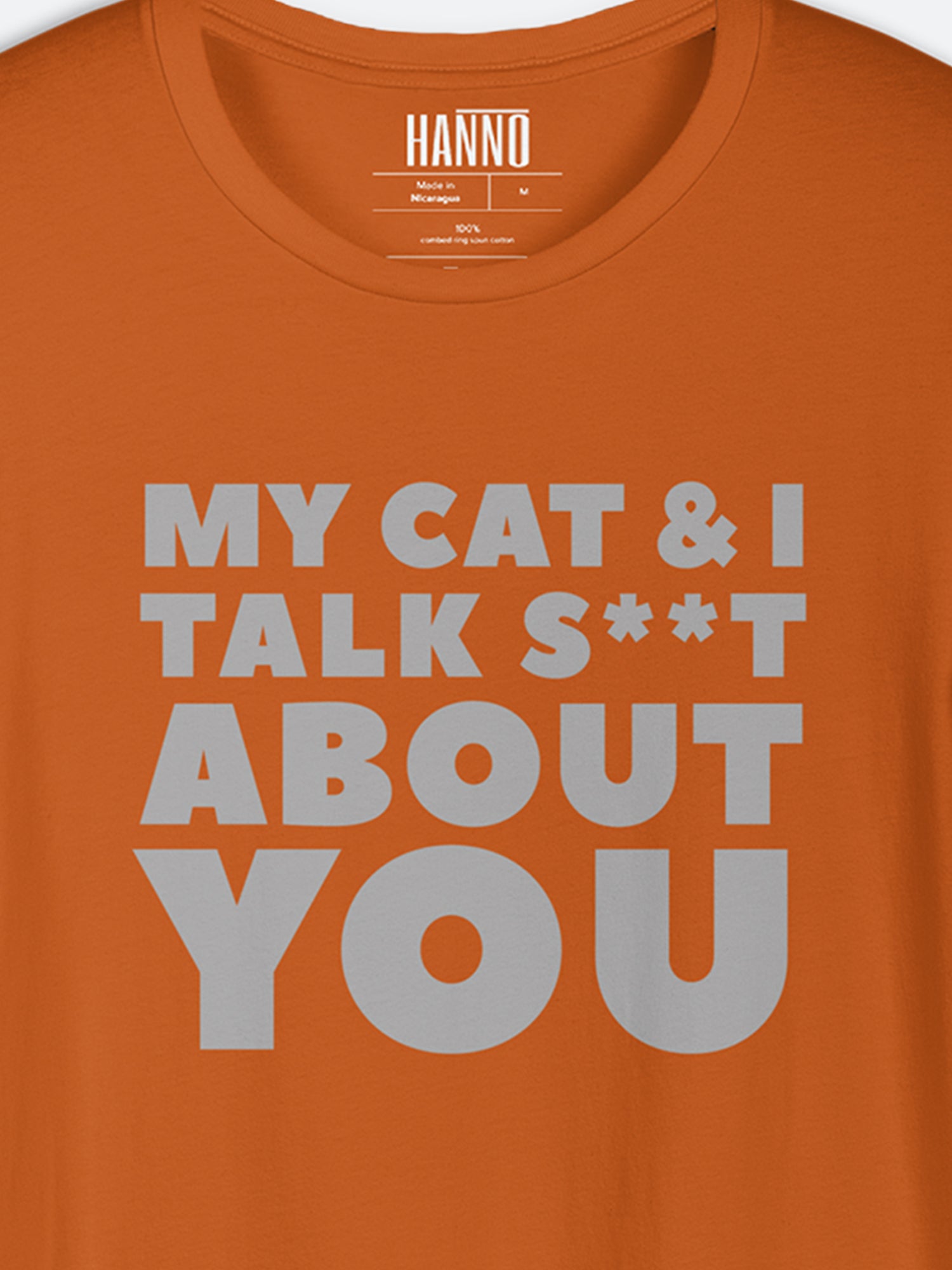 MY CAT & I TALK S**T ABOUT YOU TEE
