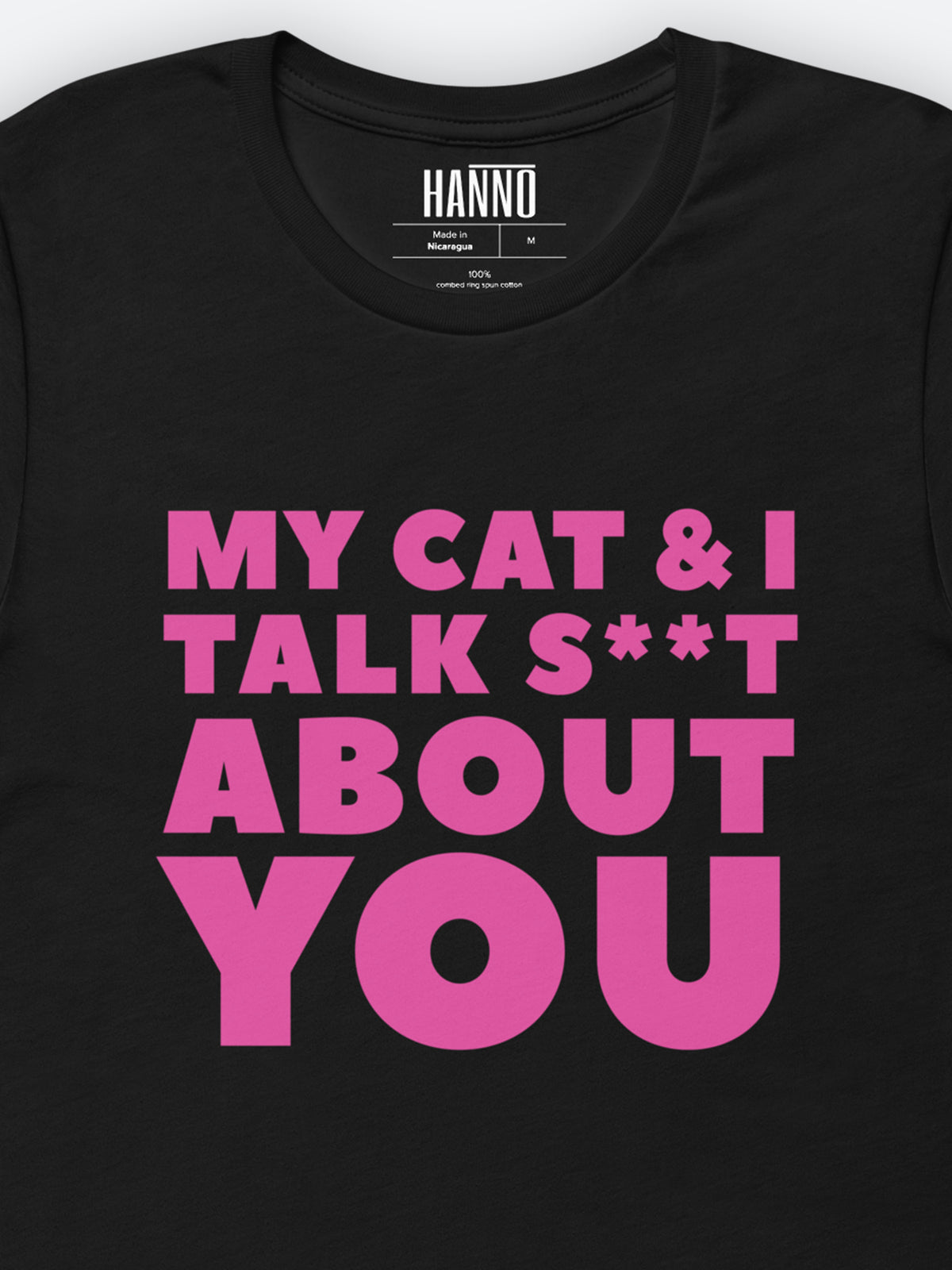 MY CAT & I TALK S**T ABOUT YOU T SHIRT